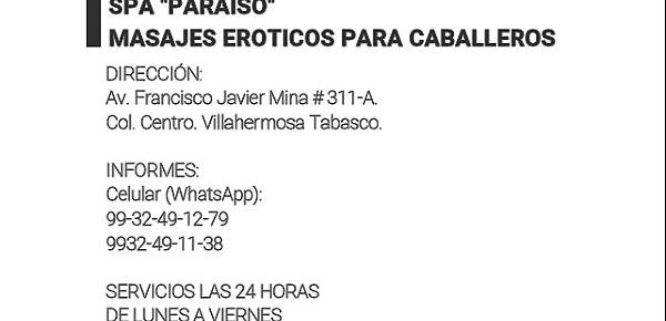  SPA Masajes Eroticos Villahermosa Tabasco (Av. Francisco Javier Mina  311-A Col. Centro) | INFORMES Celular (WhatsApp) 99-32-49-12-79 y 9932-49-11-38